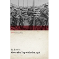 Over the Top with the 25th (WWI Centenary Series)