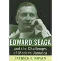 Edward Seaga and the Challenges of Modern Jamaica