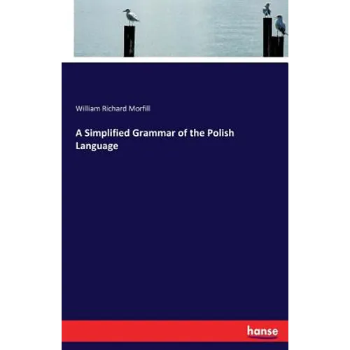 A Simplified Grammar of the Polish Language - Paperback