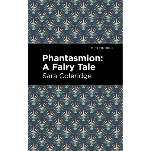 Phantasmion: A Fairy Tale - Hardcover