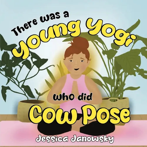 There was a Young Yogi who did Cow Pose - Paperback