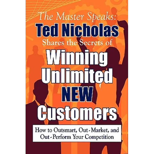 Winning Unlimited New Customers - Hardcover
