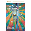The Arts and the Bible - Paperback