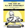 The Art of 64-Bit Assembly, Volume 1: X86-64 Machine Organization and Programming - Paperback