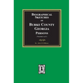 Biographical Sketches on Burke County, Georgia Persons