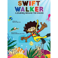 Swift Walker: A Journey Around the Oceans - Hardcover