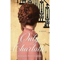 Only Charlotte - Paperback