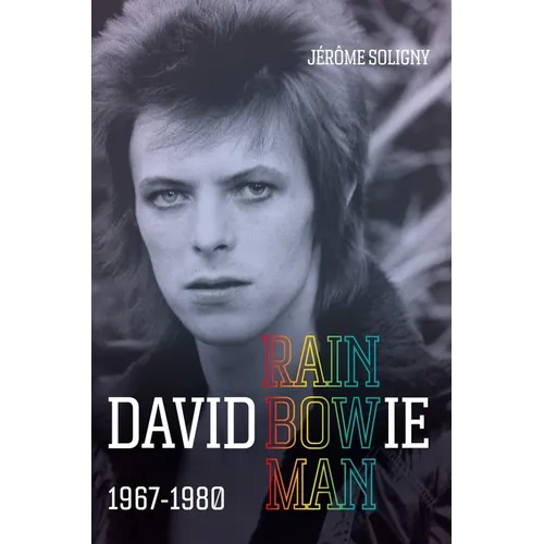 David Bowie Rainbowman: 1967-1980 - Hardcover
