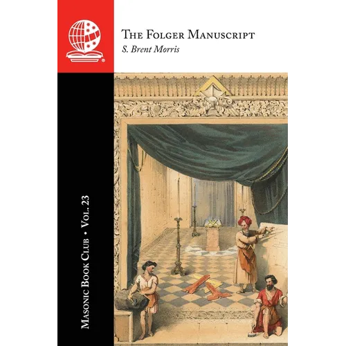 The Masonic Book Club, Vol. 23: The Folger Manuscript