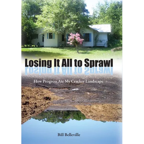 Losing It All to Sprawl: How Progress Ate My Cracker Landscape