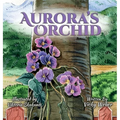Aurora's Orchid - Hardcover