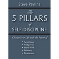 The 5 Pillars of Self-Discipline - Paperback