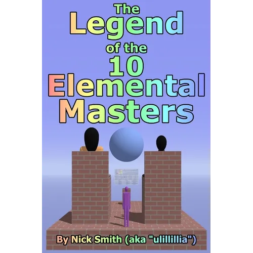 The Legend of the 10 Elemental Masters - Paperback