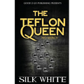The Teflon Queen 6 - Paperback