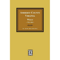 Amherst County, Virginia Wills, 1761-1865