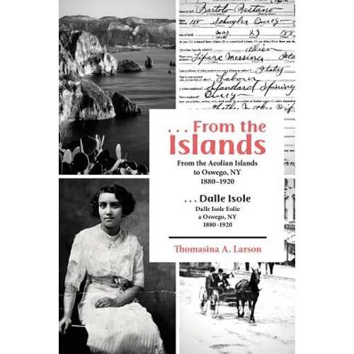 ...from the Islands: From the Aeolian Islands to Oswego, NY 1880-1920