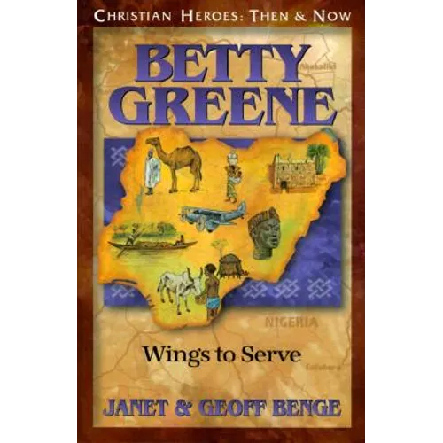 Betty Green: Wings to Serve - Paperback