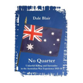 No Quarter: Unlawful Killing and Surrender in the Australian War Experience 1915-1918