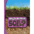 Why Do We Need Soil? - Paperback