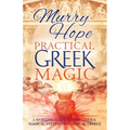Practical Greek Magic: A Working Guide to the Unique Magical System of Classical Greece - Paperback