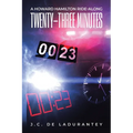 Twenty-Three Minutes - Paperback