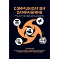 Communication Campaigning: Primer for Senior Leaders