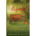 Organic Christian Life - Paperback