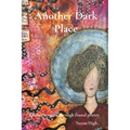 Another Dark Place: finding oneself through found poetry - Paperback