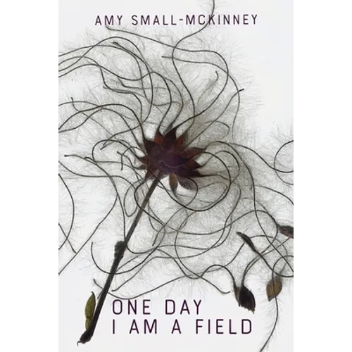 One Day I Am a Field - Paperback