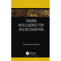 Swarm Intelligence for Iris Recognition - Paperback