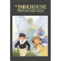 My Bookhouse: Through Fairy Halls - Paperback