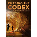 Chasing the Codex: A Mystery by 24 Authors - Paperback