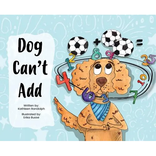 Dog Can't Add - Hardcover