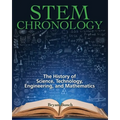 STEM Chronology: The History of Science, Technology, Engineering, and Mathematics - Paperback