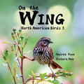 On the Wing - North American Birds 3 - Paperback