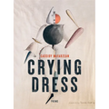 Crying Dress: Poems - Paperback