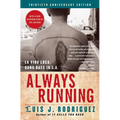 Always Running: La Vida Loca: Gang Days in L.A. - Paperback