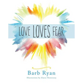 Love Loves Fear - Paperback
