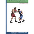 The Complete Boxing handbook 2: A step by step guide to Boxing - Paperback