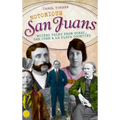 Notorious San Juans: Wicked Tales from Ouray, San Juan & La Plata Counties