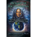 Return of the Goddess: The Hidden History of Nefertiti - Akhenaten - Mary Magdalene - Scota