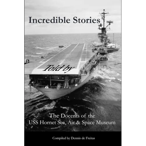 Incredible Stories: And interesting tales, in the Air, on Land and at Sea