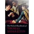 The Oxford Handbook of Thomas Middleton - Paperback