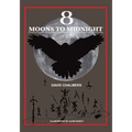 Eight Moons to Midnight: The Eclipse of Australia's Stonehenge - Paperback
