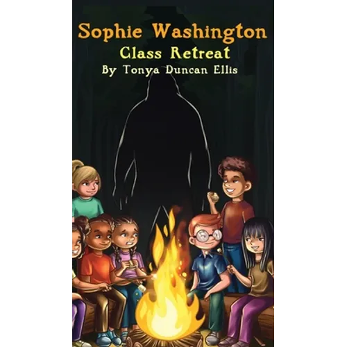 Sophie Washington: Class Retreat - Hardcover
