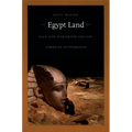 Egypt Land: Race and Nineteenth-Century American Egyptomania