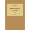 A History of Izard County, Arkansas