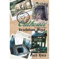 Outhouse Stories of the Bradshaw Mtns.