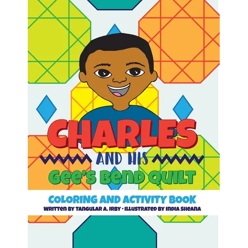 Charles and His Gee's Bend Quilt Coloring and Activity Book - Paperback