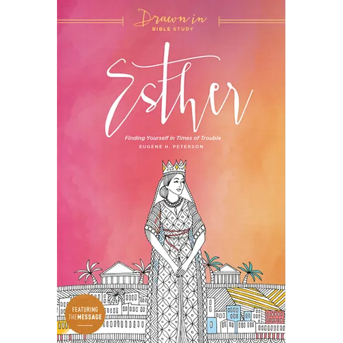 Esther: Finding Yourself in Times of Trouble - Paperback